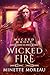 Wicked Fire (Wicked Magic, #2)