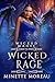 Wicked Rage (Wicked Magic #3)