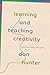 Learning and Teaching Creat...