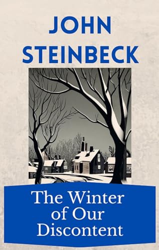 The Winter of Our Discontent: The Steinbeck Collection