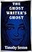 The Ghost Writer's Ghost by Timothy Sexton