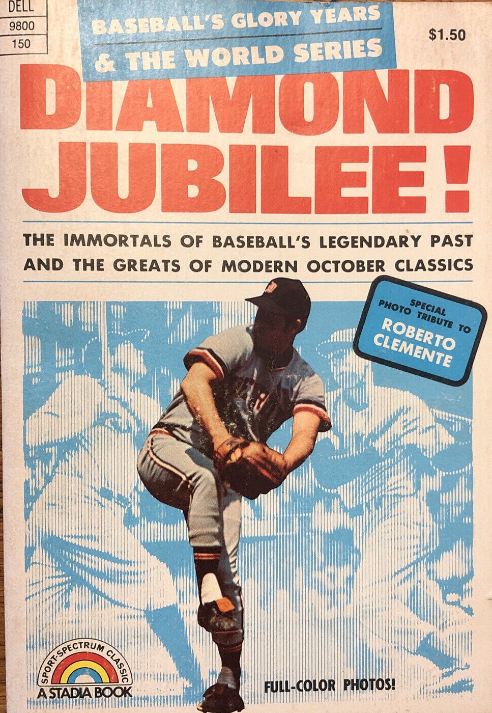Diamond Jubilee!: The Immortals of Baseball's Legendary Past and the Greats of Modern October Classics