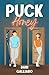 Puck Honey (Unintentional Puck Bunny #2)