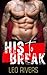 His to Break (Heart of Thornes Book 2)