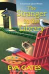 The Stranger in the Library by Eva Gates
