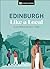 Edinburgh Like a Local: By the People Who Call It Home (Local Travel Guide)