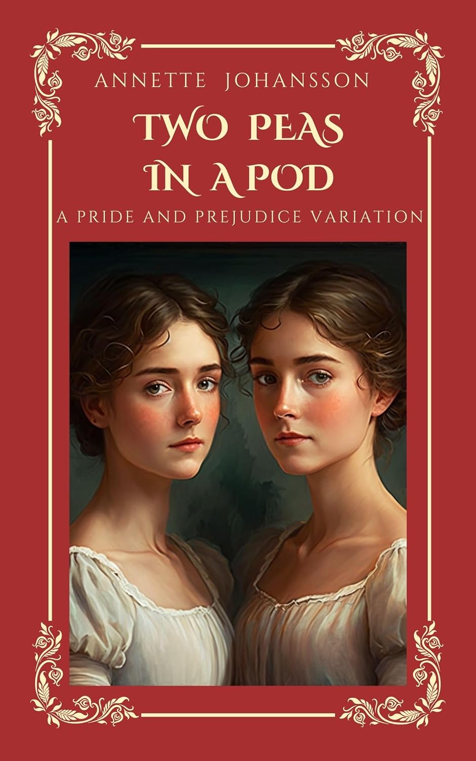 Two Peas in a Pod: A Pride and Prejudice Variation (Kindle Edition)