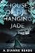 House of the Hanging Jade