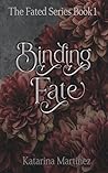 Binding Fate