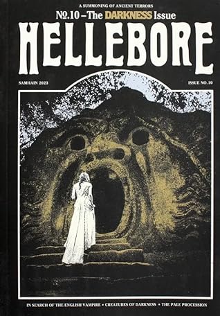 Hellebore #10: The Darkness Issue