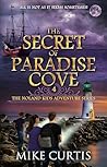 The Secret of Paradise Cove (The Noland Kids Adventure Series, #4)