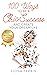 100 Ways to Be a Chic Success and Create Your Dream Life