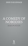 A Comedy of Nobod...