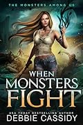 When Monsters Fight (The Monsters Among Us #5)