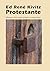 Protestante: Reflexiones sobre modelos teológicos contemporáneos (Spanish Edition)