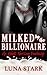 Milked by the Billionaire: ...