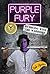 PURPLE FURY by Rob Ryder