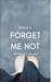 Forget Me Not (Universe 2, #6)