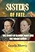 SISTERS OF FATE: The Story ...