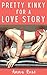 Pretty Kinky for a Love Story