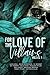 For the Love of Villains by Alex King