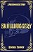 Skullduggery by Beverly Twomey
