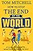 How to Stop the End of the World: Embark on a thrilling adventure with this funny new book for kids