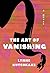 The Art of Vanishing