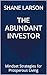 The Abundant Investor: Mind...