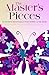 The Master's Pieces by Tiffany Flowers Towns