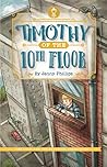 Timothy of the 10th Floor by Jenny  Phillips