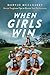When Girls Win