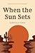 When The Sun Sets