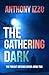 The Gathering Dark: The Project Artemis Series Book Two