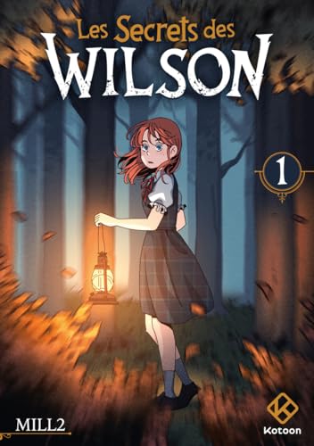 Les Secrets des Wilson - Tome 1