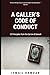 A Caller's Code of Conduct:...