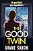 The Good Twin