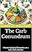 The Carb Conundrum: Masteri...