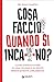 Cosa faccio quando si inca***no? by Ryan Martin