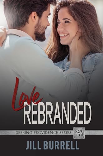 Love Rebranded (Seeking Providence #1)