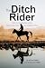 The Ditch Rider