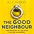 The Good Neighbour