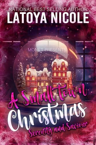 A SMALL TOWN CHRISTMAS: SERENITY & SAVIOUR (Kindle Edition)