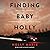 Finding Baby Holly: Lost to a Cult, Surviving My Parents' Murders, and Saved by Prayer