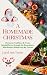 A Homemade Christmas by Carol Ann Taylor