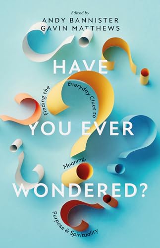 Have You Ever Wondered? (Paperback)