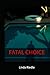 Fatal Choice