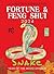 Fortune & Feng Shui 2024 SNAKE