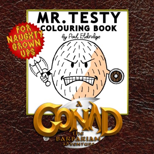 Mr Testy Colouring Book: A Gonad the Barbarian Adventure (Paperback)