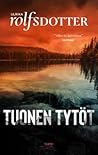 Tuonen tytöt by Ulrika Rolfsdotter